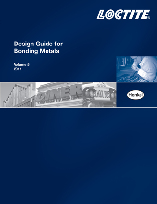 Loctite Design Guide for Bonding Metals