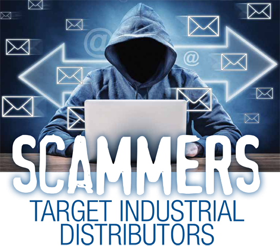 Scammers target industrial distributors